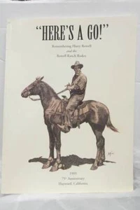 Here's a Go! : Remembering Harry Rowell and the Rowell Ranch Rodeo by Victo - Imagen 1 de 2
