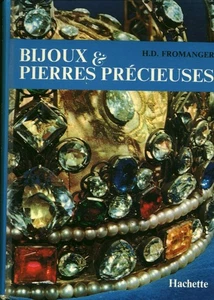 Livre bijoux & pierres précieuses H. D. Fromanger éditions Hachette 1970 - Picture 1 of 3