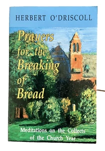 Prayers for the Breaking of Bread: Meditations Collects of the Episcopal Church - Imagen 1 de 6