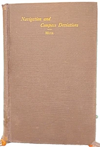 Navigazione e Bussola Deviazioni di US Naval Academy Cmdr. W.C.P. Muir 1918 HC - Foto 1 di 12