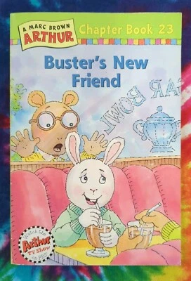 Buster's New Friend ARTHUR CHAPTER BOOK #23 Marc Brown 2000 Paperback Scholastic - Image 1 of 4