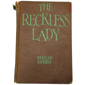 Vintage The Reckless Lady Book by Philip Gibbs 1925 Antique Novel - Imagen 1 de 9
