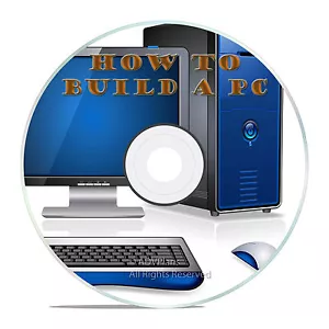 HOW TO BUILD A PROFESSIONAL PC, COMPUTER, easy guide for all skill levels on CD - Picture 1 of 1