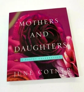 Mothers and Daughters: A Poetry Celebration by June Cotner - Picture 1 of 2