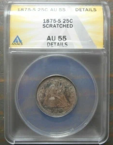 1875 S Seated Liberty Quarter 25c  ANACS  AU55 Details - Low Mintage Coin / Rare - Picture 1 of 7