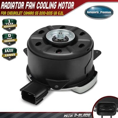 Radiator Fan Cooling Motor for Chevrolet Camaro SS 2010 2011 2012-2015 V8 6.2L - Image 1 of 4