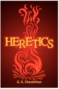 Heretics by G. K. Chesterton - VERY GOOD - Picture 1 of 1