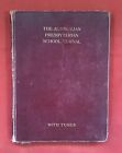 The Australian Presbyterian School Hymnal Retro Vintage Hard Cover Book 1913