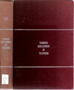 George Shiers, Christopher H Sterling / TECHNICAL DEVELOPMENT OF TELEVISION - Picture 1 of 1