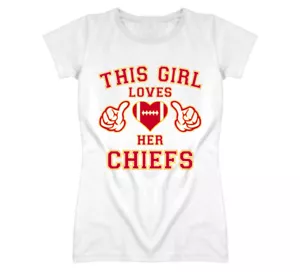 This Girl Loves Her Kansas City Chiefs Football T Shirt - Picture 1 of 3