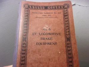 Antique Westinghouse No 5032 Locomotive Brake Equipment Pamphlet Book No. 6 1917 - Picture 1 of 10
