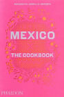 Mexico, The Cookbook by Margarita Carrillo Arronte
