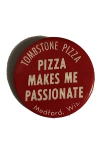 De colección Pinback PIZZA LÁPIDA ME HACE APASIONADO PIN BOTÓN Medford, Wisconsin - Imagen 1 de 3