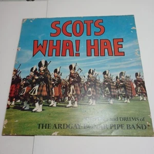 SCOTS WHA! HAE The PIPES and DRUMS THE ARDGAY-BONAR PIPE BAND VINYL RECORD - Picture 1 of 12