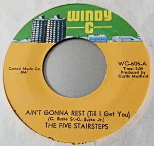 The Five Stairsteps   -   Ain't Gonna Rest  ( Till  I Get You  )   Windy C - Picture 1 of 2