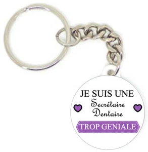 Porte clé badge je suis une secrétaire dentaire trop géniale idée cadeau - Picture 1 of 2