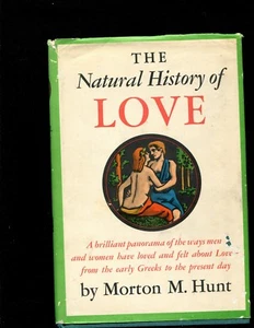 Hunt, Morton,....The Natural History of Love   1959 first edition - Picture 1 of 1