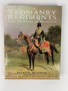 The Yeomanry Regiments Over 200 Years Of Tradition SIGNED by Patrick Mileham HC - Bild 1 von 12