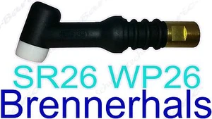 TIG 26 SR 26 WP 26 TIG/WIG Brennerhals Brennerkörper SR26 TIG26 WP26 5XT Head - Bild 1 von 1