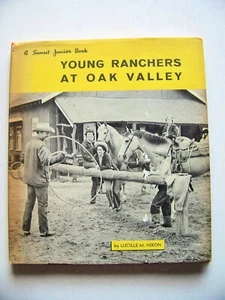 1960 1st Edition YOUNG RANCHERS AT OAK VALLEY RANCH By LUCILLE NIXON w/DJ - Bild 1 von 8