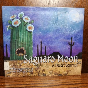 Saguaro Moon by Kristin Joy Pratt-Serafini 1st Edition Hardcover Nature Kids - Picture 1 of 5