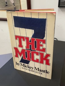 Mickey Mantle Signed Book "The Mick" Auto with B&E Hologram - Picture 1 of 3