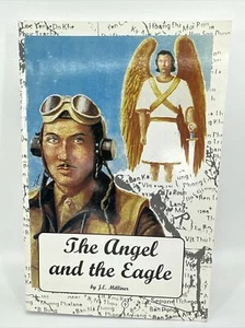 THE ANGEL AND THE EAGLE By Joseph E Milliner Autographed - Picture 1 of 3