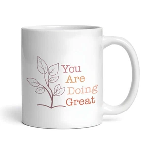 You Are Doing Great - Motivational - Mug - Picture 1 of 3