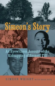 Simeon's Story An Eyewitness Account of the Kidnapping of Emmett Till - Picture 1 of 1