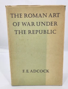 The Roman Art of War Under the Republic by Frank E. Adcock 1970 Hardcover - Picture 1 of 21