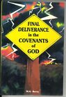 Final Deliverance in the Covenants of God by M.G. Berry, Paperback 1999