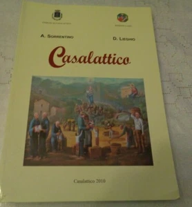 CASALATTICO I SUOI MILLE ANNI DI VITA DI A. SORRENTINO D.LIEGHIO 2010 - Picture 1 of 2
