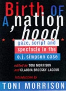 Birth of a Nation Hood: Gaze, Script and Spectacle in the O.J.Si - Picture 1 of 1