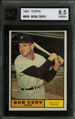 1961 TOPPS BASEBALL CARD~#563~BOB CERV~NEW YORK YANKEES~KSA 8.5 NM-MT+ - Image 1 of 2
