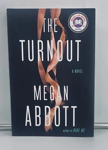 signed The Turnout: A Novel - Megan Abbott, Fine condition, First Edition, 2021 - Picture 1 of 7