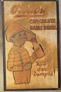 O'Baby Schokolade Milchgetränk antik geprägt Metallschild 16x10 Ain't dat Sumptin - Bild 1 von 2
