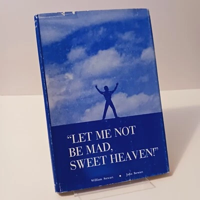 Let Me Not Be Mad Sweet Heaven: Dr. Emmett Hoctor’s Years at Missouri State Hosp - Image 1 of 4