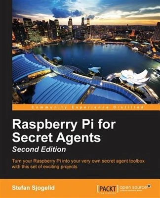 Raspberry Pi for Secret Agents, Paperback by Sjogelid, Stefan, Brand New, Fre... - Image 1 of 3