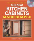 Building Kitchen Cabinets Made Simple, Paperback by Paolini, Gregory, Brand N...
