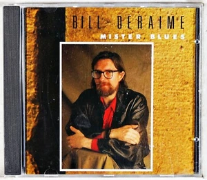 Bill Deraime - Mister Blues: Best of Bill Deraime (CD 2006,1990) - Picture 1 of 3