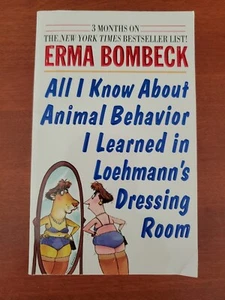 All I Know About Animal Behavior...by Erma Bombeck, Paperback - Picture 1 of 7