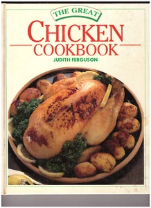 The Great Chicken Cookbook by Judith Ferguson Published 1995 - Picture 1 of 6