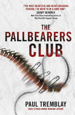 Paul Tremblay The Pallbearers' Club (Paperback)