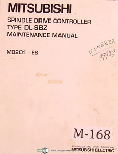 Mitsubishi Type DL-SBZ, M0201-ES, Spindle Dirve Controller, Maintenance Manual - Picture 1 of 4