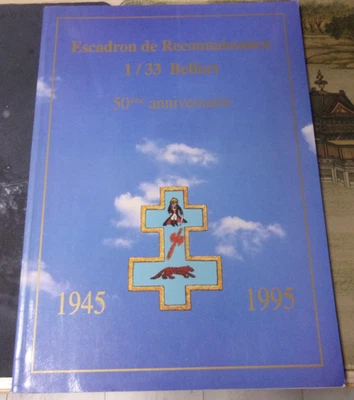 Livre 50° anniversaire de l'Escadron de Reconnaissance 1/33 Belfort - Aviation - Photo 1/4