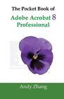 The Pocket Book of Adobe Acrobat 8 Professional-Zhang, Andy-paperback-1419688367