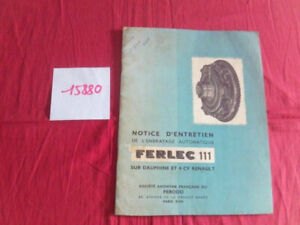 N° 15880 / RENAULT Dauphine et 4 CV / notice de l'embrayage FERLEC 111  / 5-1962