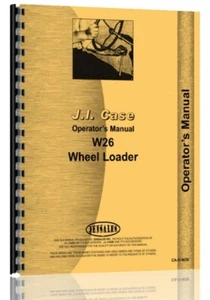 JI Case W26 Wheel Loader Operators Owners Manual - Picture 1 of 4