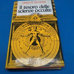 IL TESORO DELLE SCIENZE OCCULTE, Grillot De Givry - 1a ediz. Sugar 1968 - (M) - Foto 1 di 4