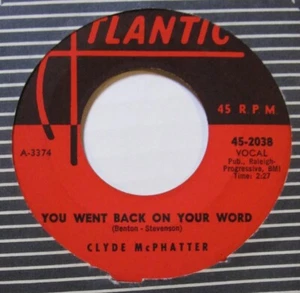 (45) (Hear) Clyde McPhatter - "You Went Back On Your Word" - Classic R&B (1959) - Picture 1 of 4